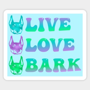 Live Love Bark Sticker